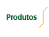 Produtos